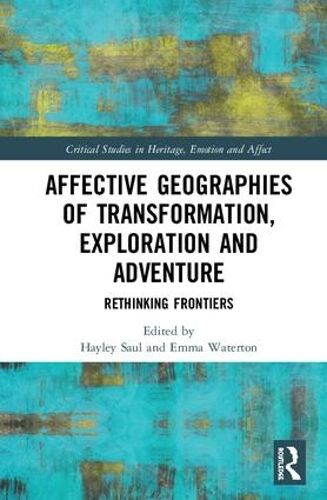 Бумажная книга «Affective Geographies of Transformation, Exploration and Adventure: Rethinking Frontiers» - фото №1