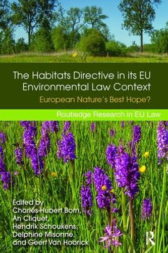 Бумажная книга «The Habitats Directive in its EU Environmental Law Context: European Nature’s Best Hope?» - фото №1