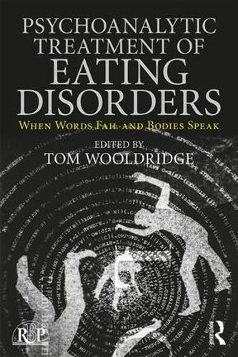 Бумажная книга «Psychoanalytic Treatment of Eating Disorders: When Words Fail and Bodies Speak» - фото №1