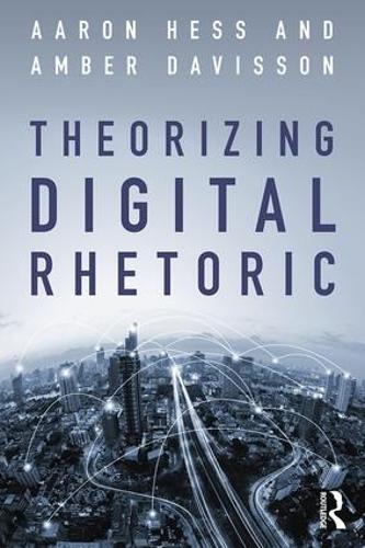 Паперова книга «Theorizing Digital Rhetoric» - фото №1