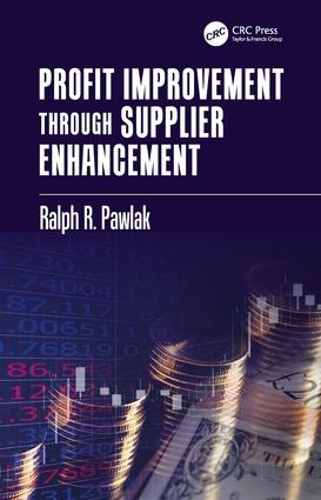 Бумажная книга «Profit Improvement through Supplier Enhancement», автор Ральф Р. Павлак - фото №1