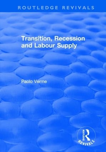 Бумажная книга «Transition, Recession and Labour Supply», автор Паоло Верме - фото №1