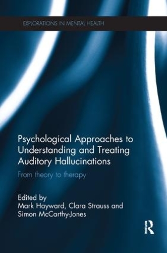Бумажная книга «Psychological Approaches to Understanding and Treating Auditory Hallucinations: From theory to therapy» - фото №1