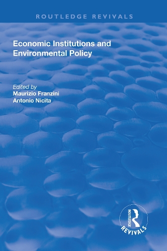 Бумажная книга «Economic Institutions and Environmental Policy», автор Антонио Никита - фото №1