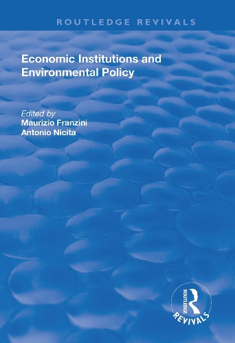 Бумажная книга «Economic Institutions and Environmental Policy», автор Антонио Никита - фото №1