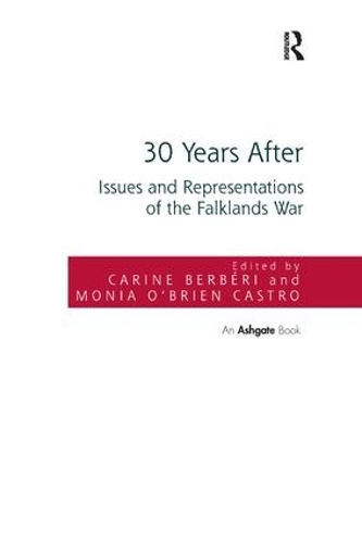 Бумажная книга «30 Years After: Issues and Representations of the Falklands War», авторов Карин Бербери, Моня О'Брайен Кастро - фото №1
