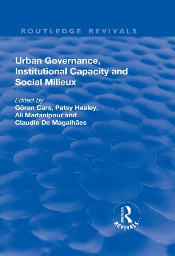 Бумажная книга «Urban Governance, Institutional Capacity and Social Milieux» - фото №1