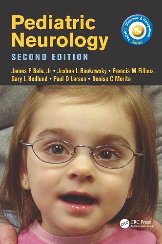 Бумажная книга «Pediatric Neurology», авторов Дениз Морита, Фрэнсис Филлу, Гэри Хедлунд, Джеймс Бейл, Джошуа Бонковский, Пол Ларсен - фото №1