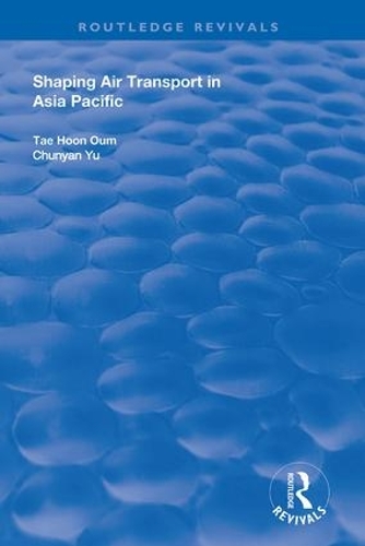 Бумажная книга «Shaping Air Transport in Asia Pacific», авторов Чуньян Юй, Тхэ Оум - фото №1