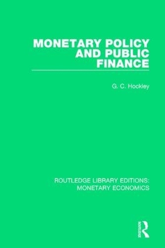 Бумажная книга «Monetary Policy and Public Finance», автор Г. К. Хокли - фото №1