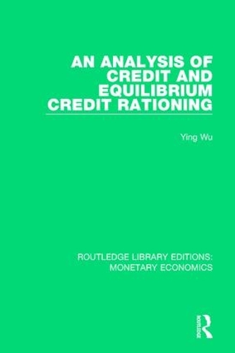 Бумажная книга «An Analysis of Credit and Equilibrium Credit Rationing» - фото №1