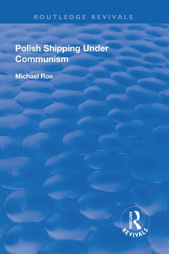 Паперова книга «Polish Shipping Under Communism», автор Майкл Роу - фото №1
