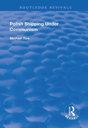 Паперова книга «Polish Shipping Under Communism», автор Майкл Роу - фото №1