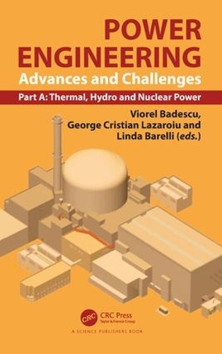 Бумажная книга «Power Engineering: Advances and Challenges, Part A: Thermal, Hydro and Nuclear Power» - фото №1