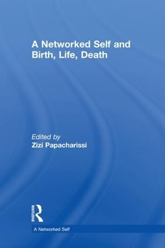 Бумажная книга «A Networked Self and Birth, Life, Death» - фото №1