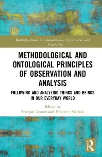 [object Object] «Methodological and Ontological Principles of Observation and Analysis: Following and Analyzing Things and Beings in Our Everyday World» - фото №1