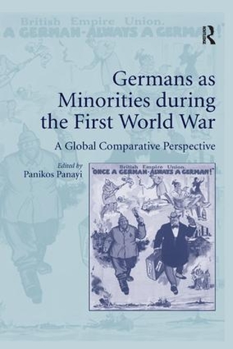 Бумажная книга «Germans as Minorities during the First World War: A Global Comparative Perspective» - фото №1