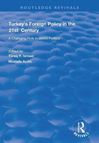 Бумажная книга «Turkey's Foreign Policy in the 21st Century: A Changing Role in World Politics», автор Мустафа Айдын - фото №1