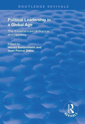 Бумажная книга «Political Leadership in a Global Age: The Experiences of France and Norway», автор Жан-Паскаль Далоз - фото №1