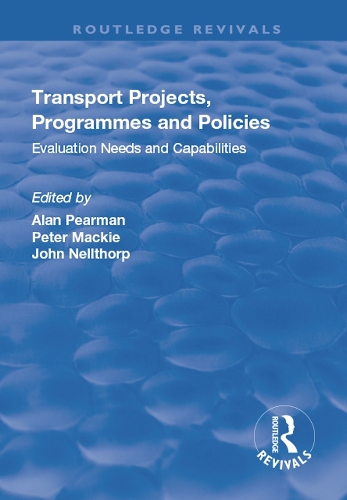 Бумажная книга «Transport Projects, Programmes and Policies: Evaluation Needs and Capabilities», авторов Джон Неллторп, Питер Макки - фото №1
