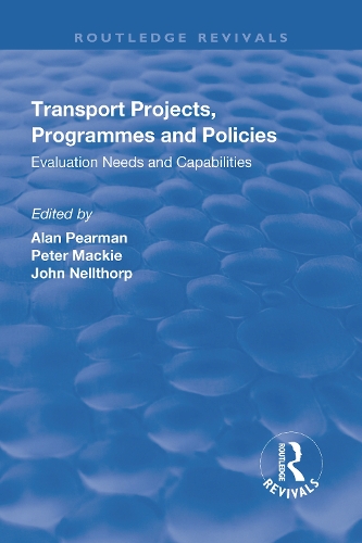 Бумажная книга «Transport Projects, Programmes and Policies: Evaluation Needs and Capabilities», авторов Джон Неллторп, Питер Макки - фото №1