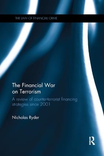 Бумажная книга «The Financial War on Terrorism: A Review of Counter-Terrorist Financing Strategies Since 2001», автор Николас Райдер - фото №1