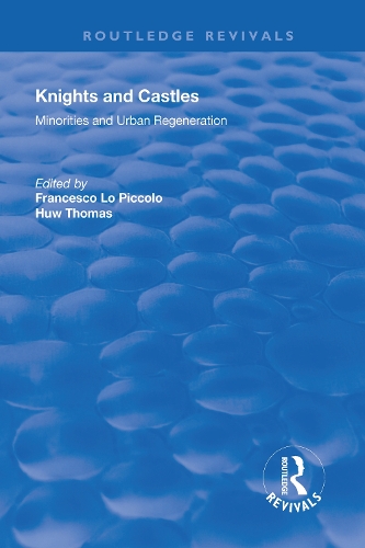 Бумажная книга «Knights and Castles: Minorities and Urban Regeneration», автор Франческо Ло Пикколо - фото №1