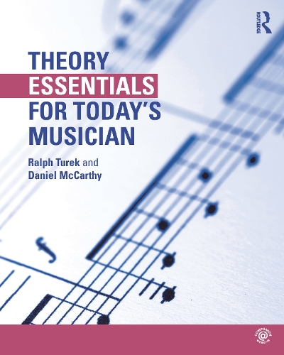 Бумажная книга «Theory Essentials for Today's Musician (Textbook)», авторов Дэниел Маккарти, Ральф Турек - фото №1