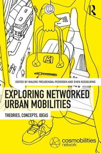 Бумажная книга «Exploring Networked Urban Mobilities: Theories, Concepts, Ideas» - фото №1