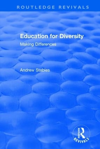 Паперова книга «Education for Diversity: Making Differences», автор Ендрю Стейблз - фото №1