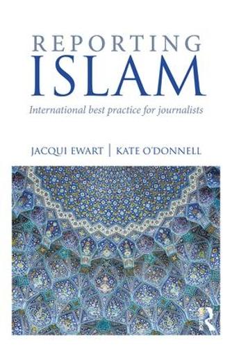 Паперова книга «Reporting Islam: International best practice for journalists», авторів Жакі Еварт, Кейт О'Доннелл - фото №1