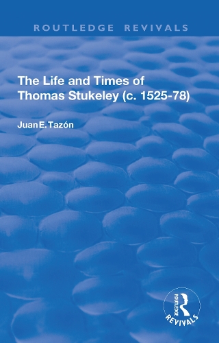 Бумажная книга «The Life and Times of Thomas Stukeley (c.1525-78)», автор Хуан Э. Тазон - фото №1