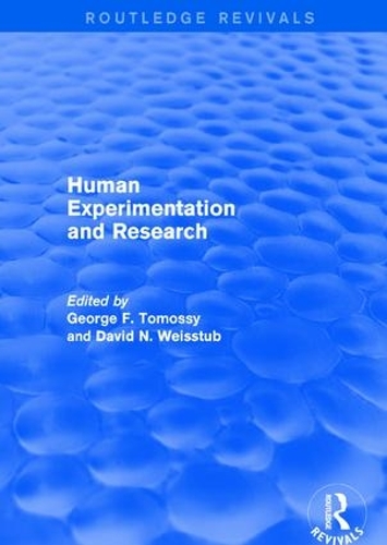 Бумажная книга «Revival: Human Experimentation and Research (2003)», авторов Дэвид Н. Вайсстаб, Джордж Ф. Томосси - фото №1