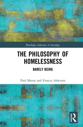 [object Object] «The Philosophy of Homelessness: Barely Being», авторов Фрэнсис Атертон, Пол Моран - фото №1