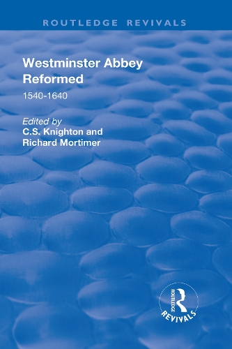 Паперова книга «Westminster Abbey Reformed: 1540–1640», авторів К.С. Найтон, Річард Мортимер - фото №1