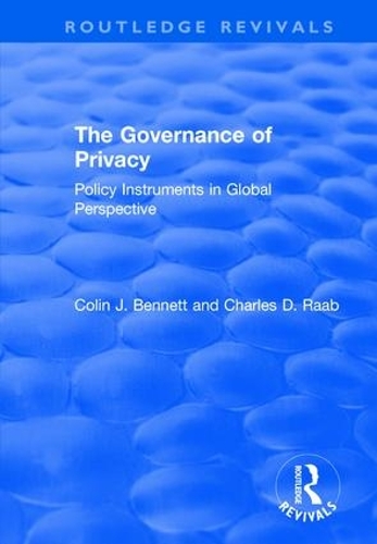 Бумажная книга «The Governance of Privacy: Policy Instruments in Global Perspective», авторов Чарльз Д. Рааб, Колин Дж. Беннетт - фото №1