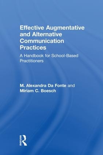 Паперова книга «Effective Augmentative and Alternative Communication Practices: A Handbook for School-Based Practitioners», авторів М. Александра Да Фонте, Міріам К. Боеш - фото №1