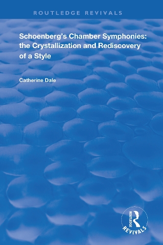 Бумажная книга «Schoenberg's Chamber Symphonies: The Crystallization and Rediscovery of a Style», автор Катрин Дейл - фото №1