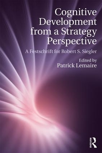 Бумажная книга «Cognitive Development from a Strategy Perspective: A Festschrift for Robert Siegler» - фото №1