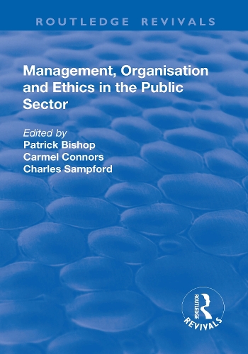 Бумажная книга «Management, Organisation, and Ethics in the Public Sector», автор Кармел Коннорс - фото №1
