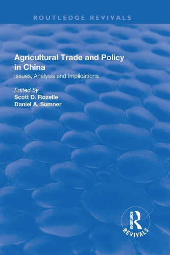 Бумажная книга «Agricultural Trade and Policy in China: Issues, Analysis and Implications», автор Скотт Д. Розелл - фото №1