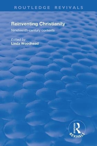 Бумажная книга «Reinventing Christianity: Nineteenth-Century Contexts» - фото №1