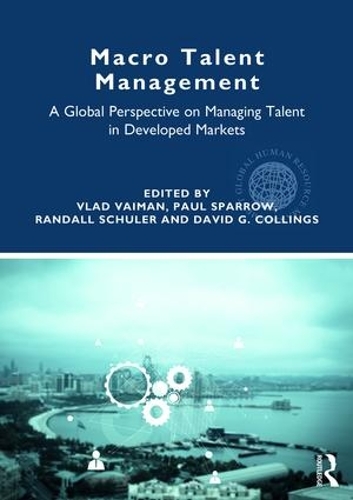Паперова книга «Macro Talent Management: A Global Perspective on Managing Talent in Developed Markets» - фото №1