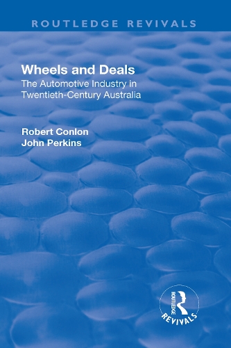 Бумажная книга «Wheels and Deals: The Automotive Industry in Twentieth-Century Australia», автор Роберт Конлон - фото №1