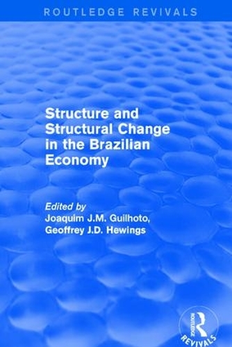 Паперова книга «Revival: Structure and Structural Change in the Brazilian Economy (2001)», авторів Джеффрі Дж. Д. Хьюїнгс, Жоакім Ж.М. Гільхото - фото №1