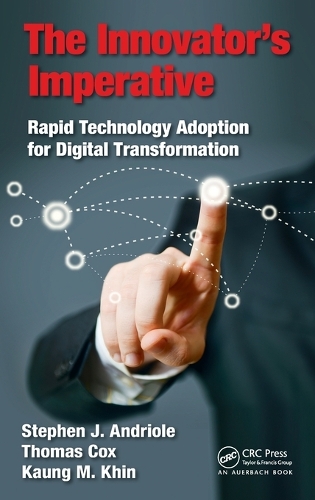 Бумажная книга «The Innovator’s Imperative: Rapid Technology Adoption for Digital Transformation», авторов Каунг М. Кхин, Стивен Джей Андриоле, Томас Кокс - фото №1