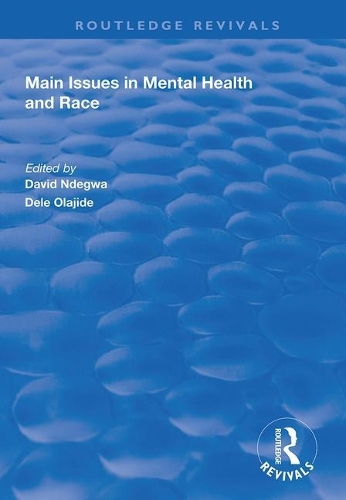 Бумажная книга «Main Issues in Mental Health and Race», авторов Дэвид Ндегва, Деле Оладжиде - фото №1