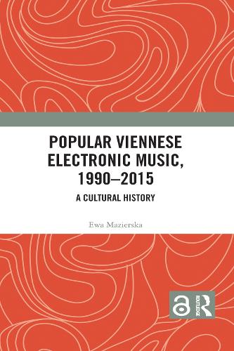 Бумажная книга «Popular Viennese Electronic Music, 1990–2015: A Cultural History», автор Эва Мазиерска - фото №1