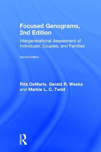 Паперова книга «Focused Genograms: Intergenerational Assessment of Individuals, Couples, and Families», авторів Джеральд Р. Вікс, Маркі Л. С. Твіст, Ріта Де Марія - фото №1