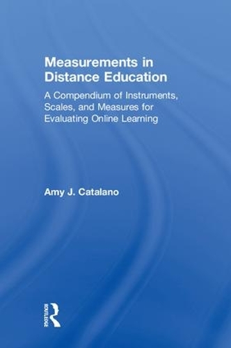 Паперова книга «Measurements in Distance Education: A Compendium of Instruments, Scales, and Measures for Evaluating Online Learning», автор Емі Дж. Каталано - фото №1